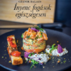 Ínyenc fogások egészségesen