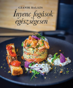 Ínyenc fogások egészségesen