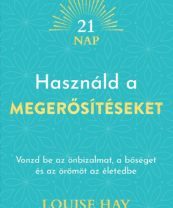 Használd a megerősítéseket
