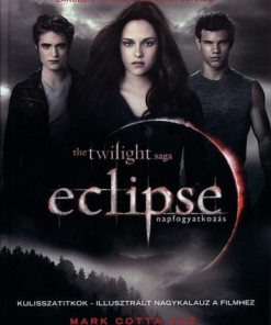 Eclipse - napfogyatkozás - Kulisszatitkok - illusztrált nagykalauz a filmhez - Image 6