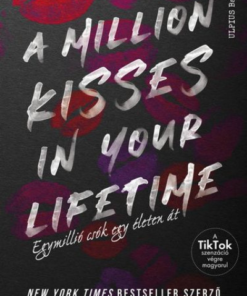 A Million Kisses in Your Lifetime - Egymillió csók egy életen át - Éldekorált kiadás