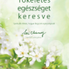 Tökéletes egészséget keresve