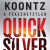 A fékezhetetlen Quicksilver