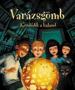 Varázsgömb - Kezdődik a kaland