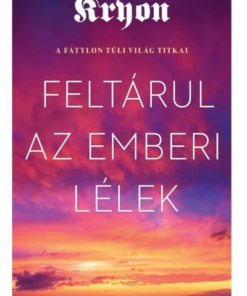 Kryon: Feltárul az emberi lélek
