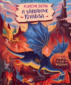 A sárkányok fővárosa - Zabaszauruszok 6.