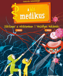 A kis medikus - 3. Zűrzavar a véráramban / 4. Veszélyes küldetés
