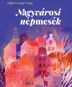 Nagyvárosi népmesék