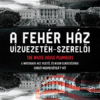 A Fehér ház vízvezeték-szerelői