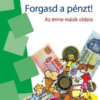 Forgasd a pénzt - Az érme másik oldala