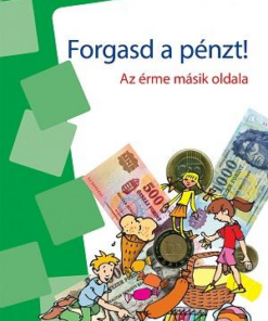 Forgasd a pénzt - Az érme másik oldala