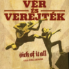 Vér és verejték – Sick of It All