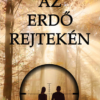 Az erdő rejtekén