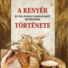 A kenyér és táplálékot szolgáltató növényeink története