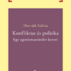 Konfliktus és politika - Egy agonizmuselmélet keretei