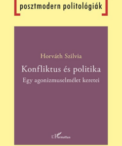 Konfliktus és politika - Egy agonizmuselmélet keretei
