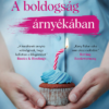 A boldogság árnyékában