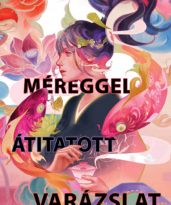 Méreggel átitatott varázslat - éldekorált