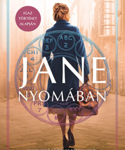 Jane nyomában - Megrendítő történet bátorságról, anyaságról és a választás szabadságáról