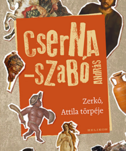 Zerkó, Attila törpéje