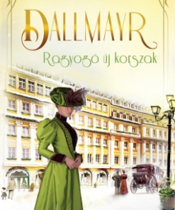 Dallmayr 3. – Ragyogó új korszak