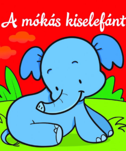 A mókás kiselefánt – Állati kalandok – Szivacskönyv
