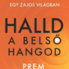 Halld a belső hangod