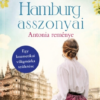 Hamburg asszonyai 2. - Antonia reménye