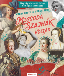 Micsoda "szajhák" voltak - Image 2