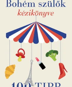 Bohém szülők kézikönyve