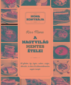 A nagyvilág mentes ételei