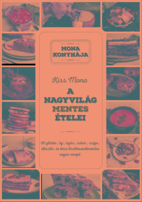 A nagyvilág mentes ételei