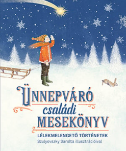 Ünnepváró családi mesekönyv