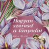 Hogyan szeresd a lányodat