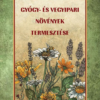 Gyógy- és vegyipari növények természete