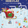 Mikulás ünnepváró labirintusai