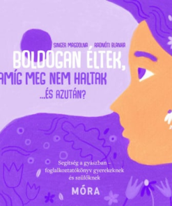 Boldogan éltek, míg meg nem haltak... És azután?