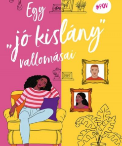 Egy "jó kislány" vallomásai