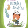 Babaróka ajándéka
