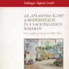 Az "Atlantisz-álom" a modernizáció és a nacionalizmus korában