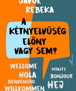 A kétnyelvűség előny vagy sem?