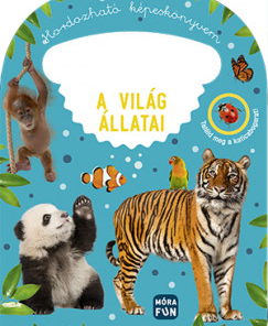 Hordozható képeskönyvem - A világ állatai