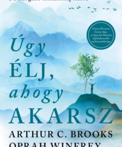 Úgy élj, ahogy élni akarsz