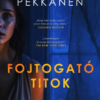 Fojtogató titok