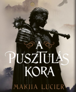 A pusztulás kora