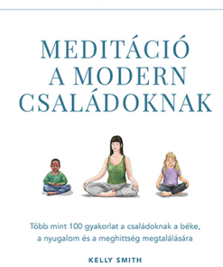 Meditáció a modern családoknak