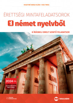 Érettségi mintafeladatsorok német nyelvből - 8 írásbeli emelt szintű feladatsor