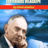 Edgar Cayce ezoterikus világképe