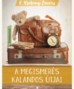 A megismerés kalandos útjai
