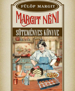 Margit néni süteményes könyve